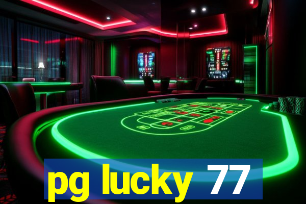 pg lucky 77
